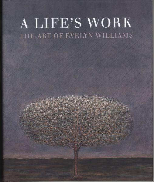 Cover image for Life's Work, A - The Art of Evelyn Williams, isbn: 9781908326713