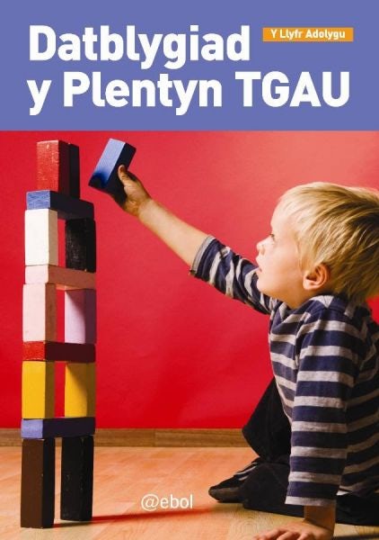 Cover image for Datblygiad y Plentyn TGAU - Llyfr Adolygu, isbn: 9781908574299