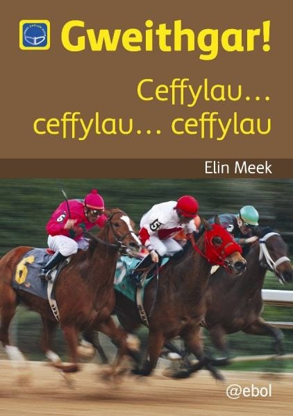 Cover image for Cyfres Darllen Difyr: Gweithgar! - Ceffylau... ceffylau... ceffylau, isbn: 9781908574664