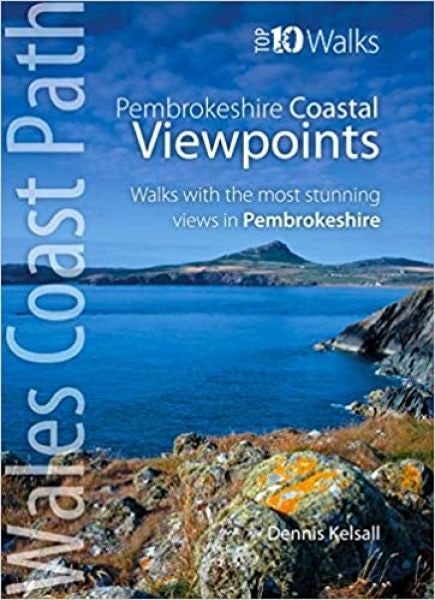 Cover image for Pembrokeshire - Walks to Coastal Viewpoints: Circular Walks with the Most Stunning Views in Pembrokeshire (Top 10 Walks - Wales Coast Path), isbn: 9781908632937