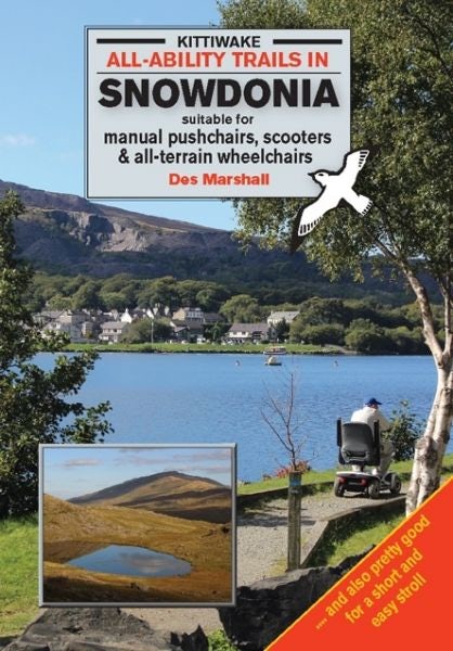 Cover image for All-Ability Trails in Snowdonia - Suitable for Manual Pushchairs, Scooters and All-Terrain Wheelchairs, isbn: 9781908748409