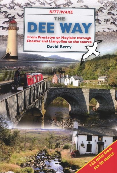 Cover image for Dee Way, The - From Prestatyn or Hoylake Through Chester and Llangollen to the Source, isbn: 9781908748416