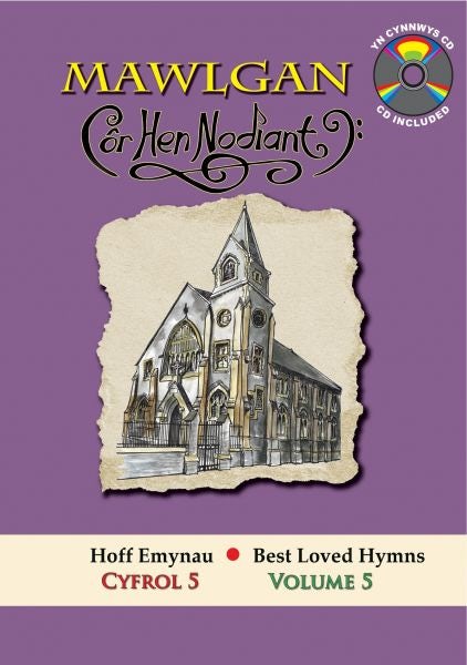 Cover image for Cyfres Hoff Emynau: 5. Mawlgan - Côr Hen Nodiant, isbn: 9781908801081