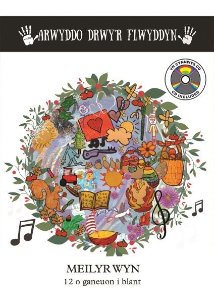 Cover image for Arwyddo Drwy'r Flwyddyn - 12 o Ganeuon i Blant, isbn: 9781908801159