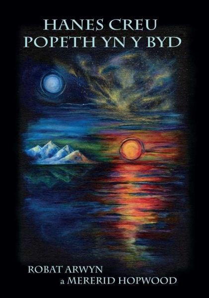 Cover image for Hanes Creu Popeth yn y Byd - Cerddoriaeth gan Robat Arwyn, isbn: 9781908801180