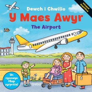 Cover image for Cyfres Dewch i Chwilio: Y Maes Awyr, isbn: 9781909666764