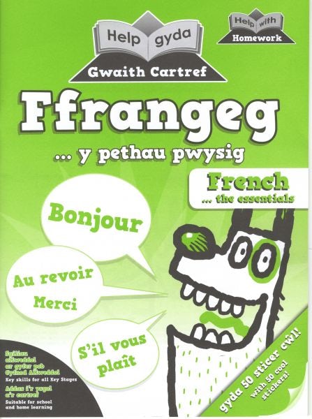 Cover image for Help gyda Gwaith Cartref - Ffrangeg y Pethau Pwysig/Help with Homework - French Essentials, isbn: 9781909666962