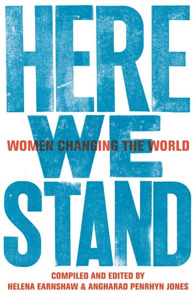 Cover image for Here We Stand - Women Changing the World, isbn: 9781909983021