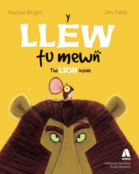 Cover image for Y Llew Tu Mewn / The Lion Inside, isbn: 9781910574294