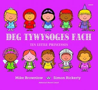 Cover image for Deg Tywysoges Fach / Ten Little Princesses, isbn: 9781910574935