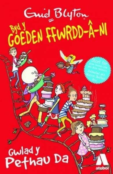 Cover image for Cyfres Byd y Goeden Ffwrdd â Ni: Gwlad y Pethau Da, isbn: 9781910574973