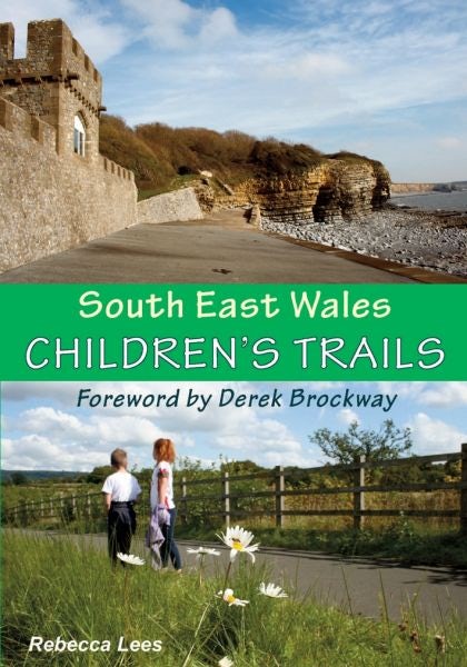 Cover image for South East Wales Children's Trails, isbn: 9781910758182