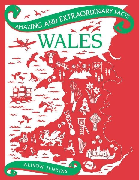 Cover image for Wales (Amazing and Extraordinary Facts), isbn: 9781910821329