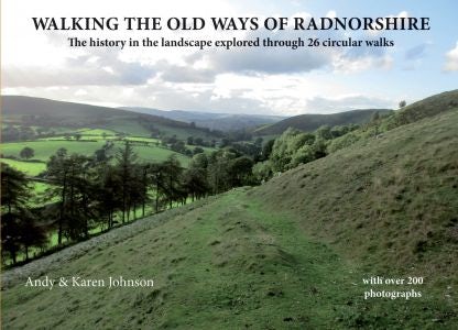 Cover image for Walking the Old Ways of Radnorshire, isbn: 9781910839072