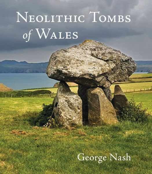 Cover image for Neolithic Tombs of Wales, isbn: 9781910839720
