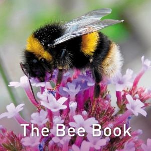 Cover image for Nature Book Series: The Bee Book, isbn: 9781910862315