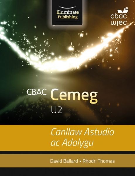 Cover image for CBAC U2 Cemeg: Canllaw Astudio ac Adolygu, isbn: 9781911208259