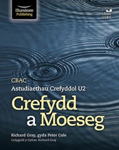 Cover image for CBAC Astudiaethau Crefyddol U2 Crefydd a Moeseg, isbn: 9781911208778