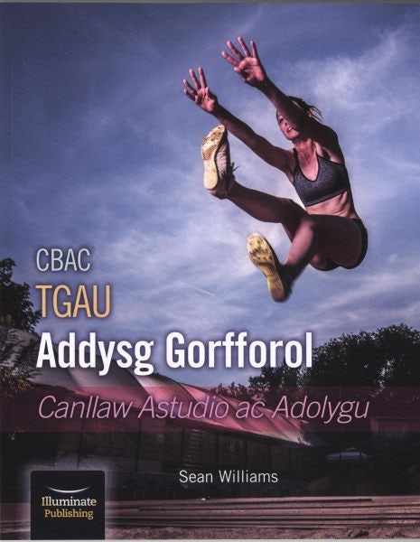 Cover image for CBAC TGAU Addysg Gorfforol Canllaw Astudio ac Adolygu, isbn: 9781911208914