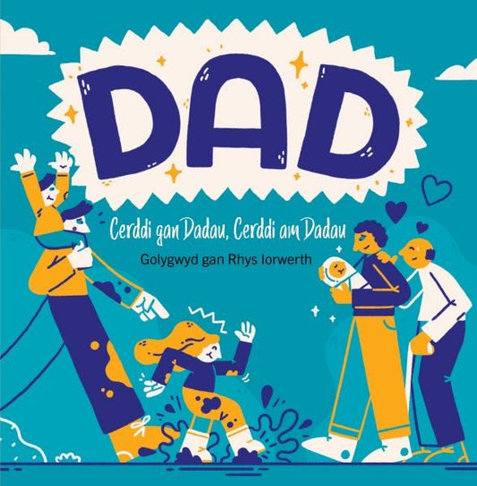 Cover image for Dad - Cerddi gan Dadau, Cerddi am Dadau, isbn: 9781911584483