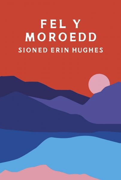 Cover image for Fel y Moroedd, isbn: 9781911584971