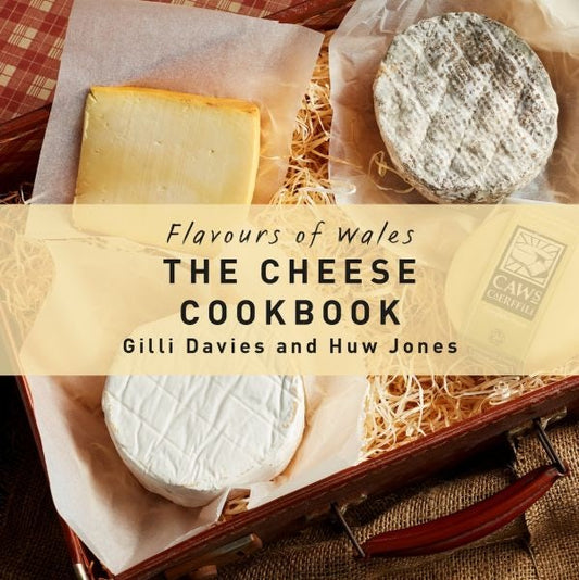 Cover image for Flavours of Wales: Cheese Cookbook, The, isbn: 9781912050260