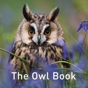 Cover image for Nature Book Series: The Owl Book, isbn: 9781912050420