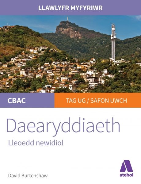 Cover image for Llawlyfr Myfyriwr Safon Uwch CBAC: Daearyddiaeth - Lleoedd Newidiol, isbn: 9781912261055