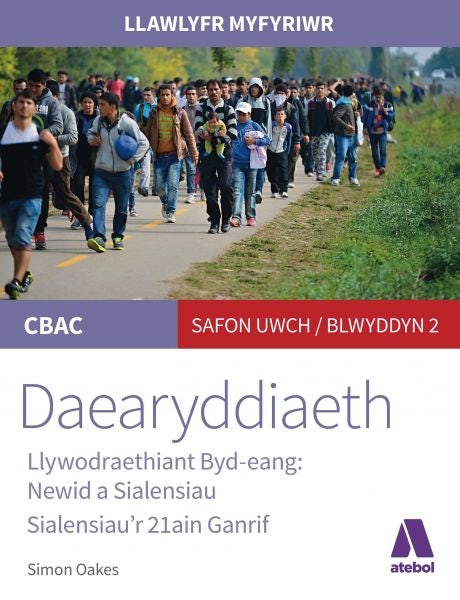 Cover image for Llawlyfr Myfyriwr Safon Uwch CBAC: Daearyddiaeth Llywodraethiant Byd Eang - Newid a Sialensiau, isbn: 9781912261383