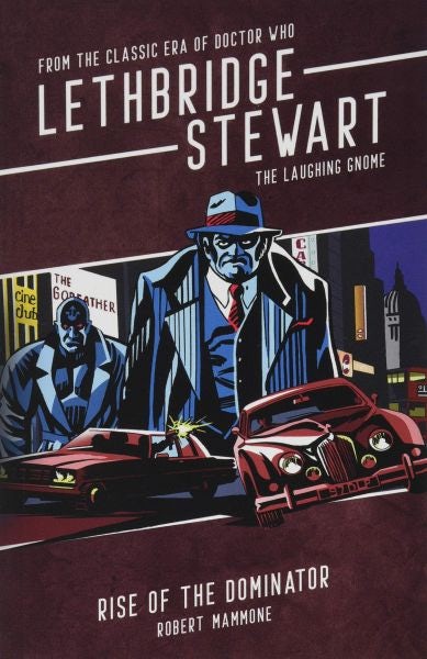 Cover image for Lethbridge-Stewart: Rise of the Dominator, isbn: 9781912535415