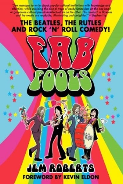 Cover image for Fab Fools - The Last Ever Untold Beatles Story, isbn: 9781912535743