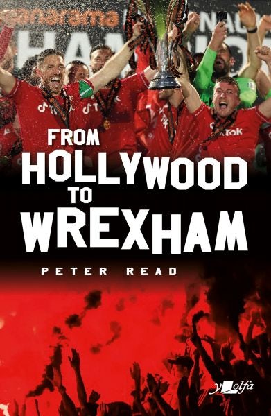 Cover image for From Hollywood to Wrexham, isbn: 9781912631452