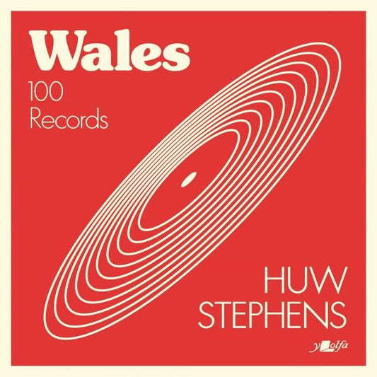 Cover image for Wales - 100 Records, isbn: 9781912631476