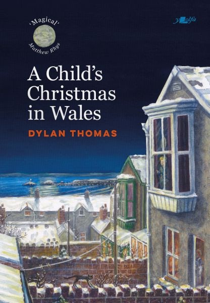 Cover image for A Child's Christmas in Wales, isbn: 9781912631520