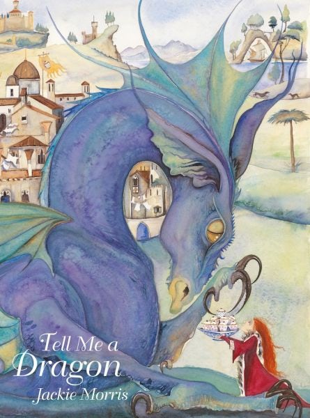 Cover image for Tell Me a Dragon, isbn: 9781912654277
