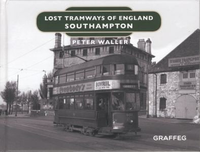 Cover image for Lost Tramways of England: Southampton, isbn: 9781912654369
