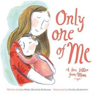 Cover image for Only One of Me - A Love Letter from Mum, isbn: 9781912654642