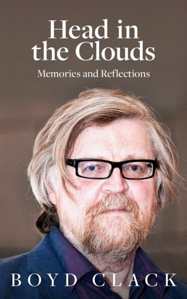 Cover image for Head in the Clouds - Memories and Reflections, isbn: 9781912681013