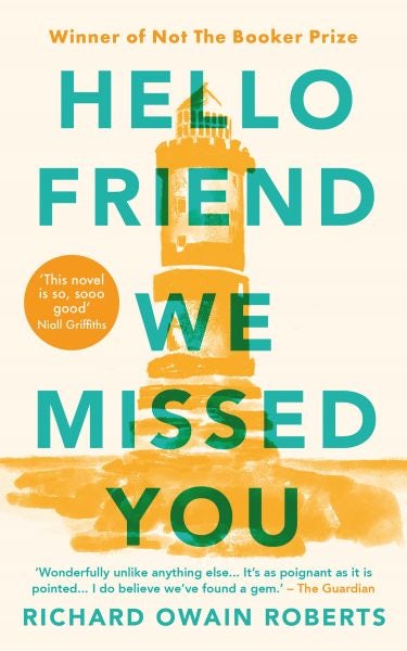 Cover image for Hello Friend We Missed You, isbn: 9781912681495