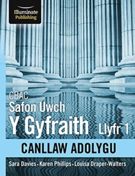 Cover image for CBAC Safon Uwch y Gyfraith Llyfr 1 Canllaw Adolygu, isbn: 9781912820573