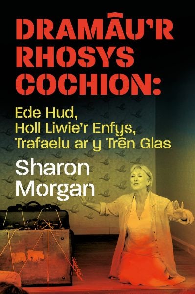Cover image for Dramâu'r Rhosys Cochion, isbn: 9781912905492