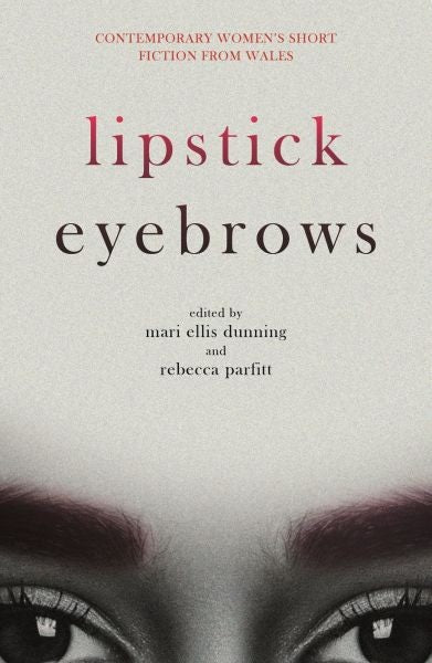 Cover image for Lipstick Eyebrows, isbn: 9781912905904