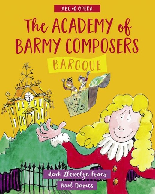 Cover image for Academy of Barmy Composers: Baroque, isbn: 9781913134440