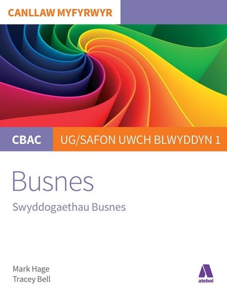 Cover image for CBAC Canllaw Myfyrwyr: Busnes - Swyddogaethau Busnes, isbn: 9781913245153