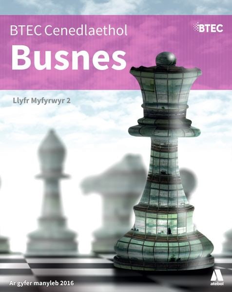 Cover image for BTEC Cenedlaethol Busnes: Llyfr Myfyrwyr 2, isbn: 9781913245542