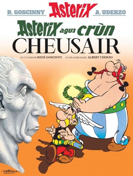 Cover image for Asterix Agus Crùn Cheusair (Asterix in Gaelic), isbn: 9781913573072