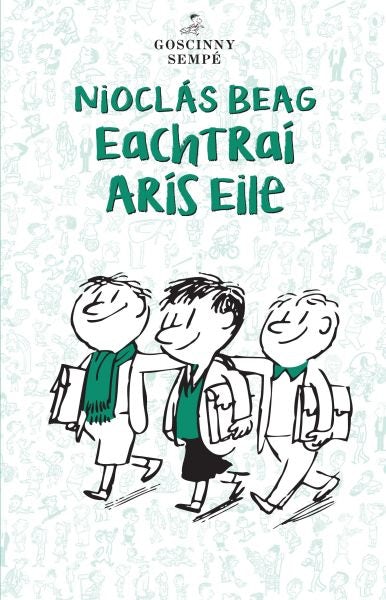 Cover image for Nioclás Beag : Eachtraí Arís Eile, isbn: 9781913573188
