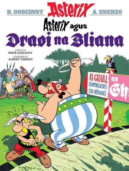 Cover image for Asterix Agus Draoi Na Bliana (Asterix i Ngaeilge / Asterix in Irish), isbn: 9781913573232