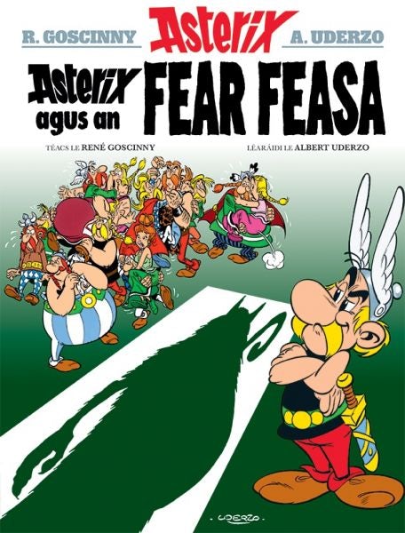 Cover image for Asterix Agus an Fear Feasa (Asterix i Ngaeilge / Asterix in Irish), isbn: 9781913573249