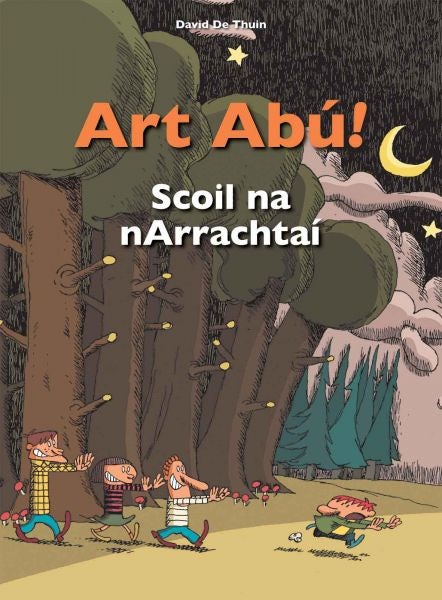 Cover image for Art Abú! Scoil Na Narrachtaí (Irish), isbn: 9781913573386